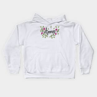 Dream hand lettering. Kids Hoodie